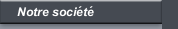 Notre soci&eacute;t&eacute;